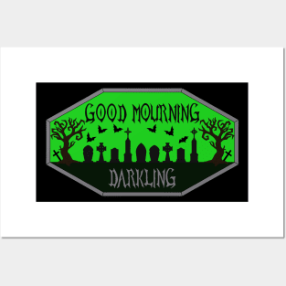 Good Mourning Darkling in Green Posters and Art